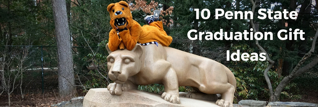 10 Penn State Graduation Gift Ideas