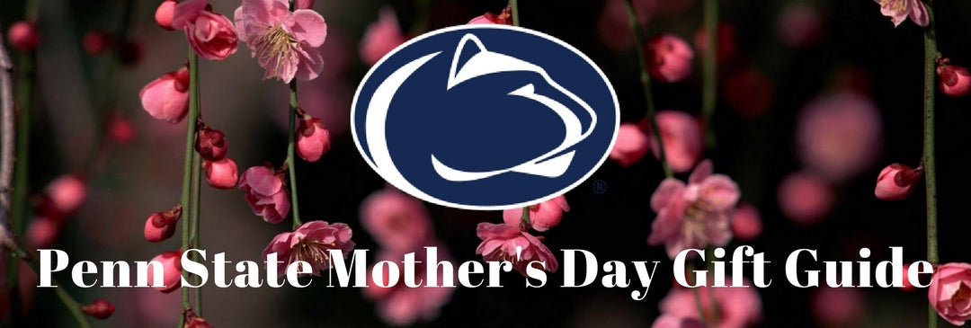 Penn State Mother's Day Gift Guide